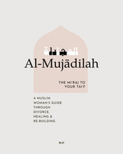 Load image into Gallery viewer, Pre-Order || The Mi&#39;raj to your Ta&#39;if: A Muslim Woman’s Guide Through Divorce, Healing and Re-building
