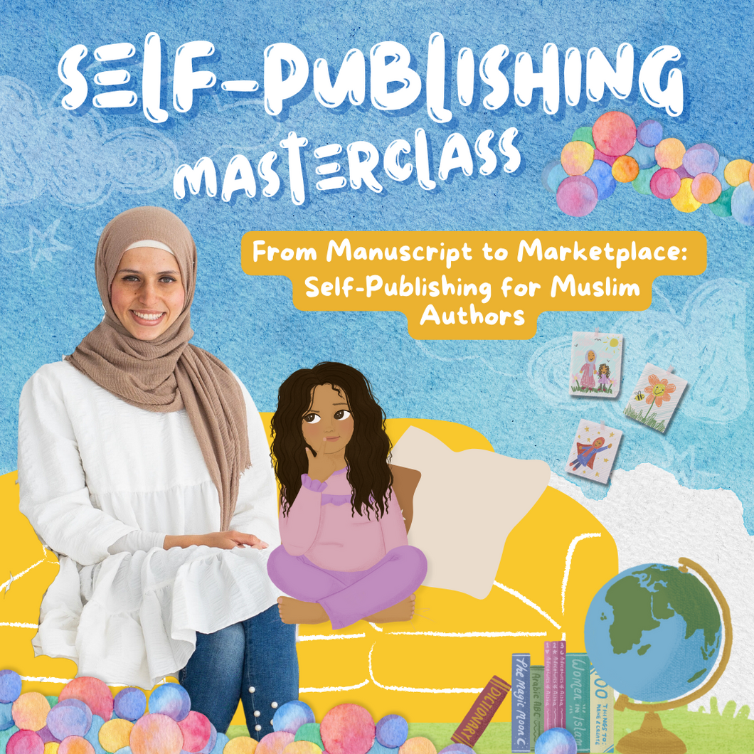 Self-Publishing Masterclass For Muslim Authors